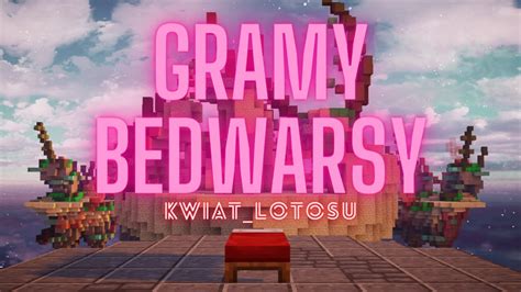 Gramy BEDWARSY Na Hypixel Net Kwiat Lotosu 1 YouTube