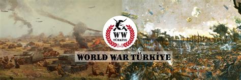 World War T Rkiye Wwturkiye Twitter