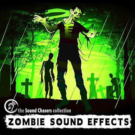 Zombie Sound Effects - 80 Zombie Sounds by Sound Chaser's Sound Effects ...