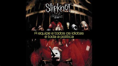 Slipknot Spit It Out Legendadotradução Youtube