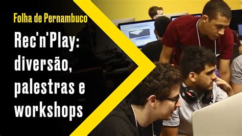 Economia Festival Rec N Play Leva Divers O Palestras E Workshops S