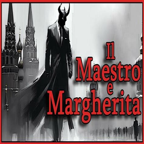 Listen To Audiolibro Il Maestro E Margherita Michail Bulgakov