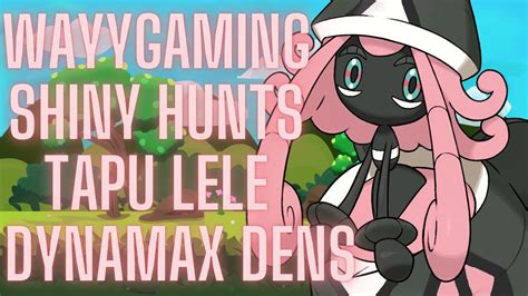 LIVE SHINY HUNTING For Shiny Tapu Lele VIA Dynamax Adventures Pokemon