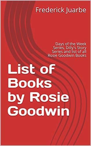 List of Books by Rosie Goodwin: Days of the Week Series, Dilly's Story ...