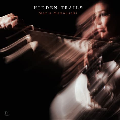 Hidden Trails Maria Manousaki Guy Mintus Panagiotis Andreou Engin