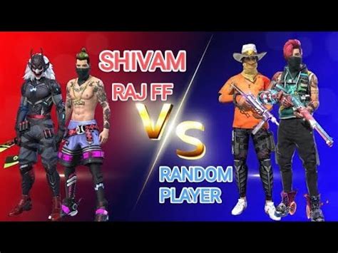 RAJ FF SHIVAM VS RANDOM PLAYER 2V2 CUSTOM THE MOST GAMEPLAY VIDEO