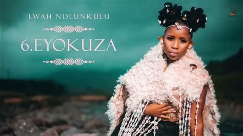 Lwah Ndlunkulu Eyokuza Official Audio Youtube