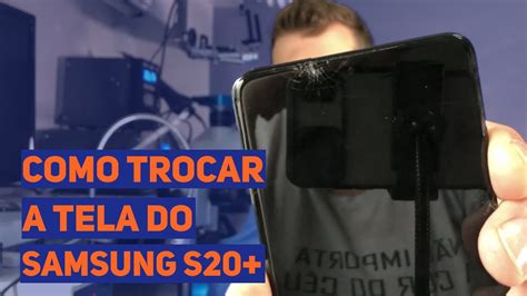 Como Trocar A Tela Do Samsung S Youtube