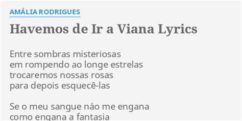 Havemos De Ir A Viana Lyrics By Am Lia Rodrigues Entre Sombras