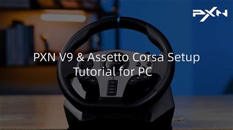 PXN V9 Gaming Steering Wheel Assetto Corsa Setup Tutorial For PC CM