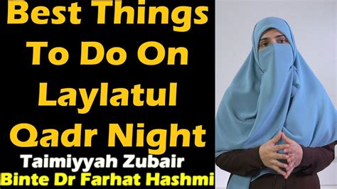 Best Things To Do On Laylatul Qadr Night Youtube