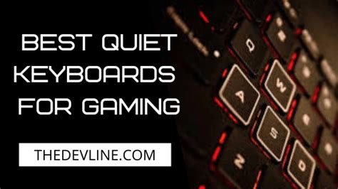 Top 9 Best Quiet Keyboards For Gaming Review 2024