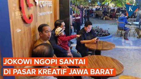 Tutup Agenda Hari Pertama Di Jabar Jokowi Keliling Pasar Kreatif Jawa