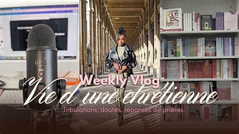 WEEKLY VLOG Ma vie de créatrice de contenu chrétienne