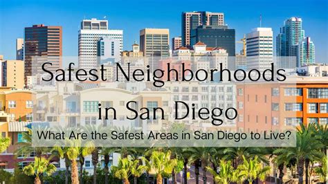 Safest Neighborhoods In San Diego 🔐 What Are The Safest Areas In San