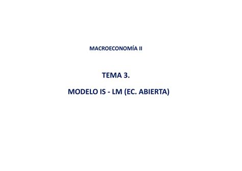 Tema Modelo Is Lm Ec Abierta Tema Modelo Is Lm Ec Abierta