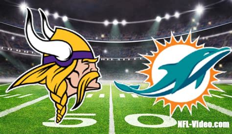 Minnesota Vikings Vs Miami Dolphins Full Game Replay 2022 Nfl Week 6