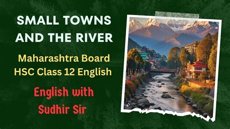 Small Towns And The River Mamang Dai Maharashtra Hsc Class