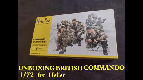 UNBOXING 1 72 FIGURES SET OF BRITISH COMMANDO SET BY HELLER YouTube