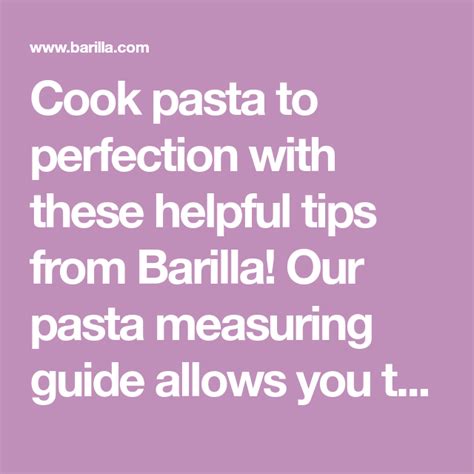 Cook Pasta To Perfection With These Helpful Tips From Barilla Our