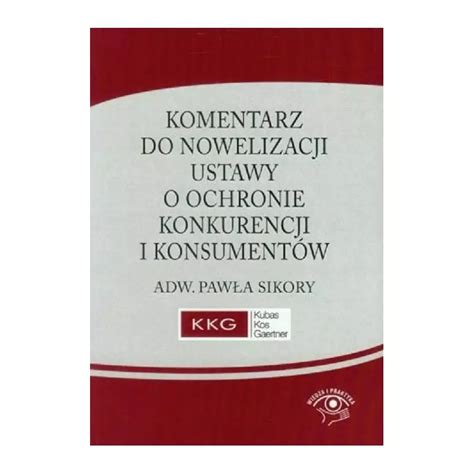 Komentarz do nowelizacji ustawy o ochronie konkurencji i konsumentów