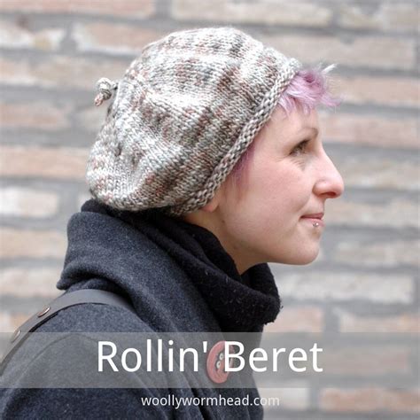 Pattern For Wormhead S Rollin Beret Woolly Wormhead Beanie Knitting