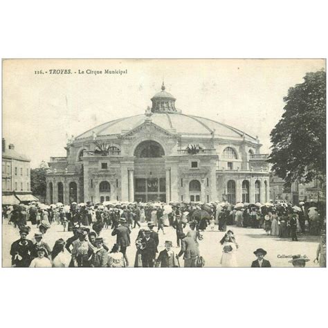 Carte Postale Ancienne 10 TROYES Le Cirque Municipal Cartes Postales