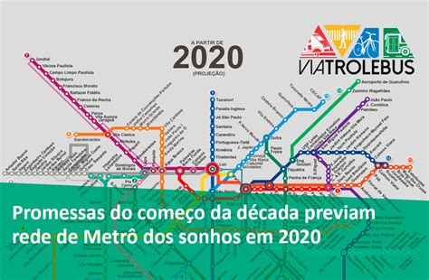 Promessas Do Começo Da Década Previam Rede De Metrô Dos Sonhos Em 2020