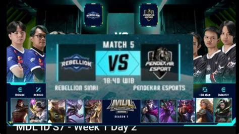 REBELLION SINAI VS PENDEKAR ESPORTS MDL ID S7 Week 1 Day 2 Game 2