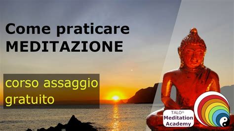 Come Praticare Meditazione Talo Meditation Academy Italiano