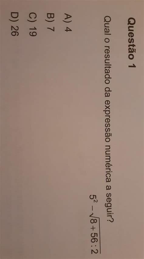 Questão 1qual O Resultado Da Expressão Numérica A Seguir5² 18 56 2a