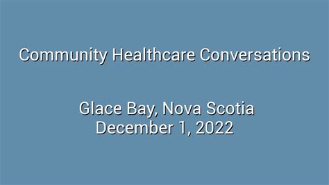 Community Healthcare Conversation Glace Bay Youtube