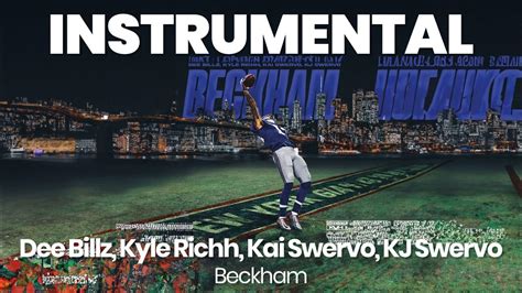 Instrumental Beat Beckham Dee Billz Kyle Richh Kai Swervo Kj