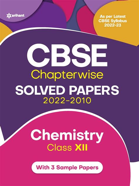 Arihant Cbse Chapterwise Solved Papers 2022 2010 Chemistry Class