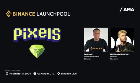 Binance Launchpool X Pixel Binance Live