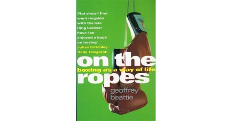 On The Ropes Boxing As A Way Of Life By Geoffrey Beattie