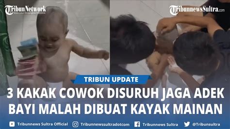 Momen Kocak 3 Kakak Cowok Jaga Adiknya Yang Masih Bayi Dibedaki Sampai