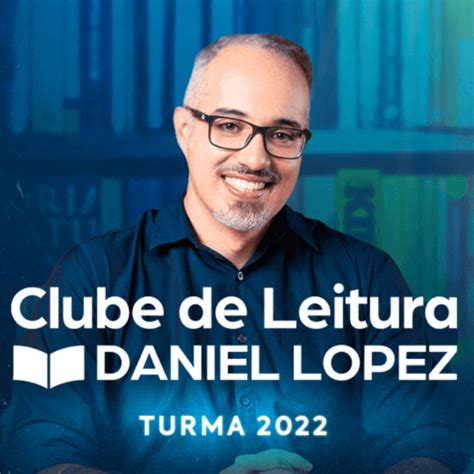 Clube De Leitura Daniel Lopez 2022 Daniel Lopez Hotmart