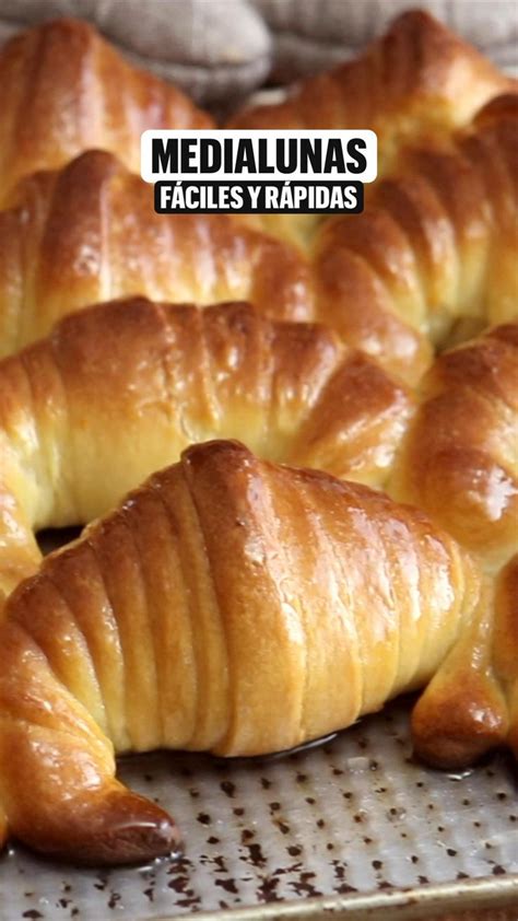 Medialunas De Manteca Fáciles Y Rápidas 🥐 Recetas Faciles Para