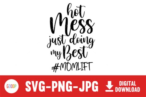 Hot Mess Just Doing My Best SVG Graphic By GoodPShop Creative Fabrica