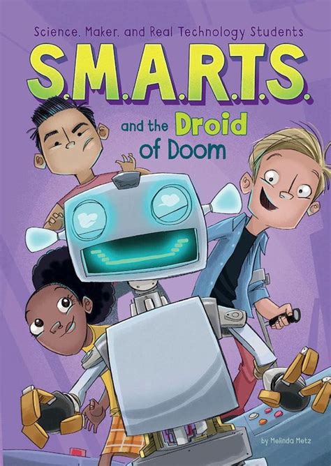 S M A R T S S M A R T S And The Droid Of Doom Ebook Melinda Metz