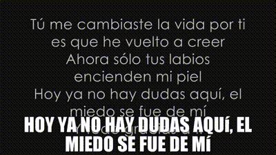 Yarn Hoy Ya No Hay Dudas Aqu El Miedo Se Fue De M Tu Me