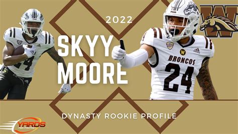 Skyy Moore 2022 Dynasty Rookie Profile Yards Per Fantasy