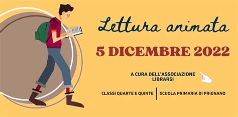 LETTURA ANIMATA PROGETTO 5 12 22 CLASSI 4 5 PRIMARIA PRIGNANO