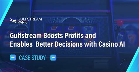 Gulfstream Boosts Profits and Enables Better Decisions with Casino AI ...