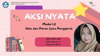 Aksi Nyata Modul 1 2 Nilai Dan Peran Guru Penggerak