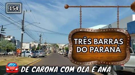 Click 4 Três Barras Do Paraná - TRÊS BARRAS DO PARANÁ no PR - Três Barras do Paraná Pr #154 - YouTube