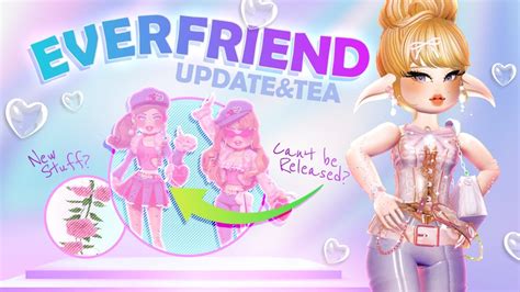 Everything NEW In The EVERFRIEND UPDATE POSSIBLE SET TEA Royale