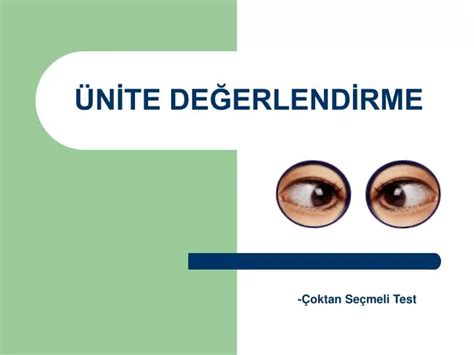 PPT ÜNİTE DEĞERLENDİRME PowerPoint Presentation free download ID