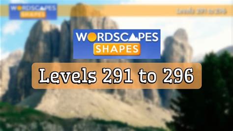 Wordscapes Shapes Levels 291 To 296 Gameplay Answers Solutions